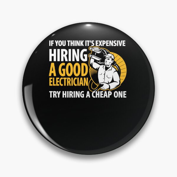 Item preview,  If You Think It’s Expensive Hiring A Good Electrician designed and sold by markbauch.