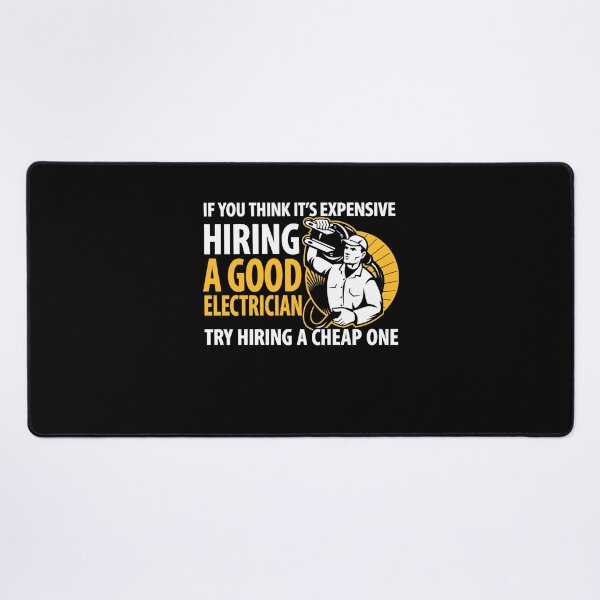 Item preview, If You Think It’s Expensive Hiring A Good Electrician designed and sold by markbauch.