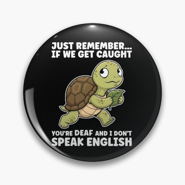Item preview,  Just Remember If We Get Caught You’re Deaf designed and sold by markbauch.