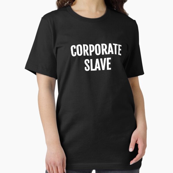Item preview, Corporate Slave Funny Anti Work No Office Drones designed and sold by KNUXX Shop.