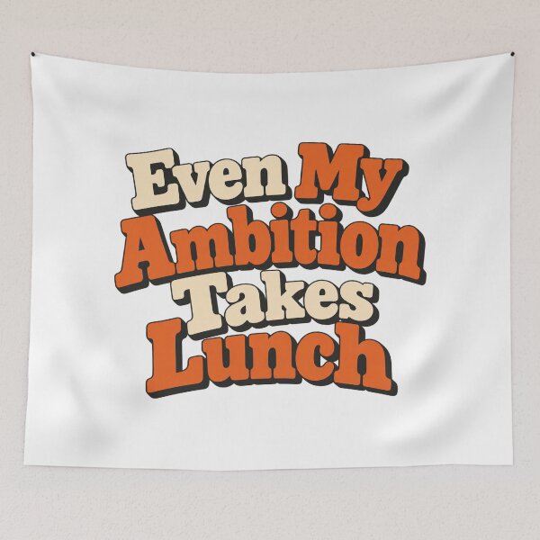 Item preview, Even My Ambition Takes Lunch Retro Letter Art designed and sold by Bikivuno.