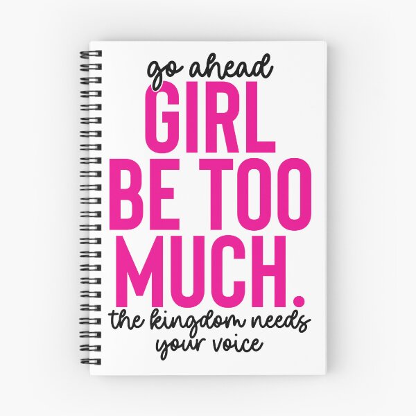 Item preview, Go Ahead Girl Be Too Much | The Kingdom Needs Your Voice Christian Faith Design designed and sold by Uniquememorable.