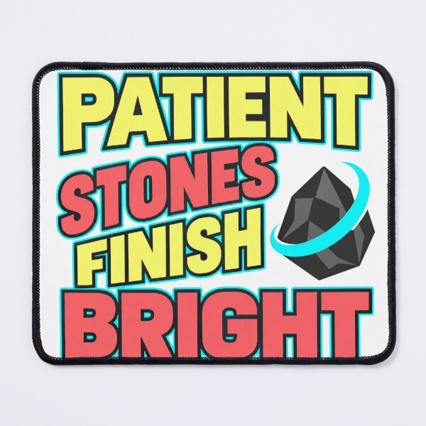 Item preview, Patient Stones Finish Bright designed and sold by aihrgdesign.