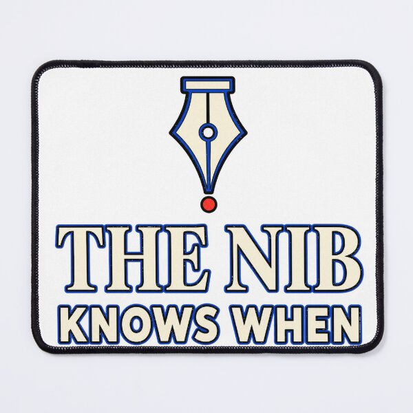 Item preview, The Nib Knows When designed and sold by aihrgdesign.