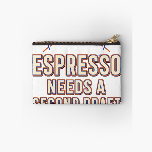 Item preview, Espresso Needs A Second Draft designed and sold by aihrgdesign.