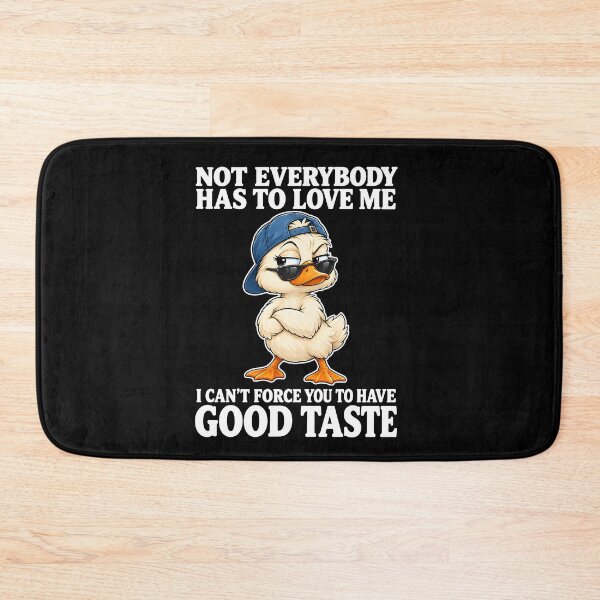 Item preview,  Not Everybody Has To Love Me I Can’t Force designed and sold by markbauch.