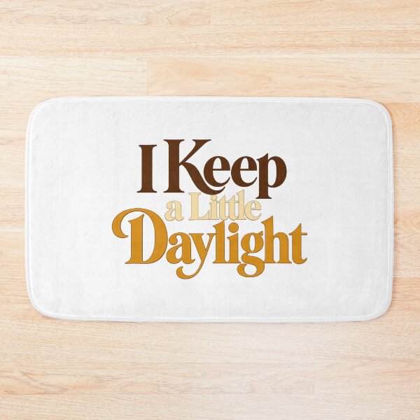 Item preview, I Keep a Little Daylight Expressive Serif Art designed and sold by Bikivuno.