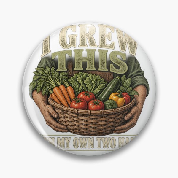 Item preview, I Grew This With My Own Two Hands – Vegetable Gardener designed and sold by DIRT & HARVEST.