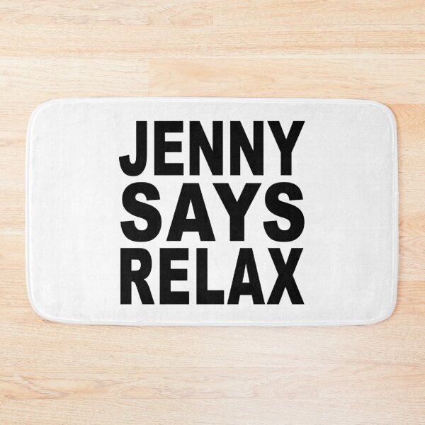 Item preview, Jenny Says Relax designed and sold by Normbot2000.