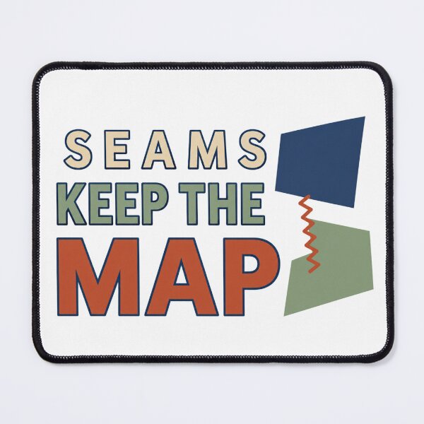 Item preview, Seams Keep The Map designed and sold by aihrgdesign.