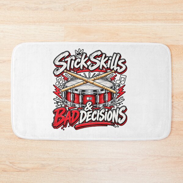 Item preview, Stick Skills & Bad Decisions – Funny Drummer Drumline Design designed and sold by RJACreative.