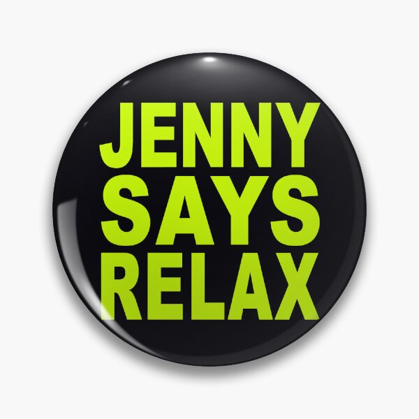 Item preview, Jenny Says Relax Neon Green designed and sold by Normbot2000.