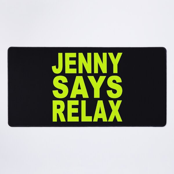 Item preview, Jenny Says Relax Neon Green designed and sold by Normbot2000.