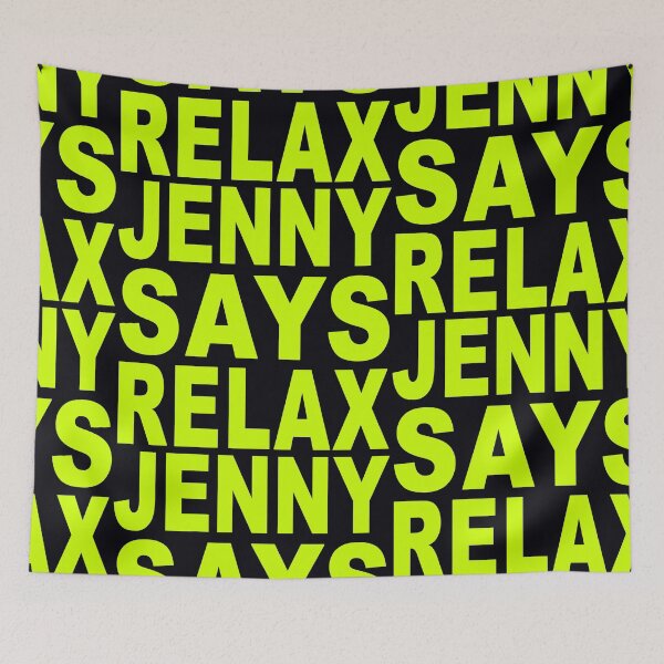 Item preview, Jenny Says Relax Neon Green designed and sold by Normbot2000.