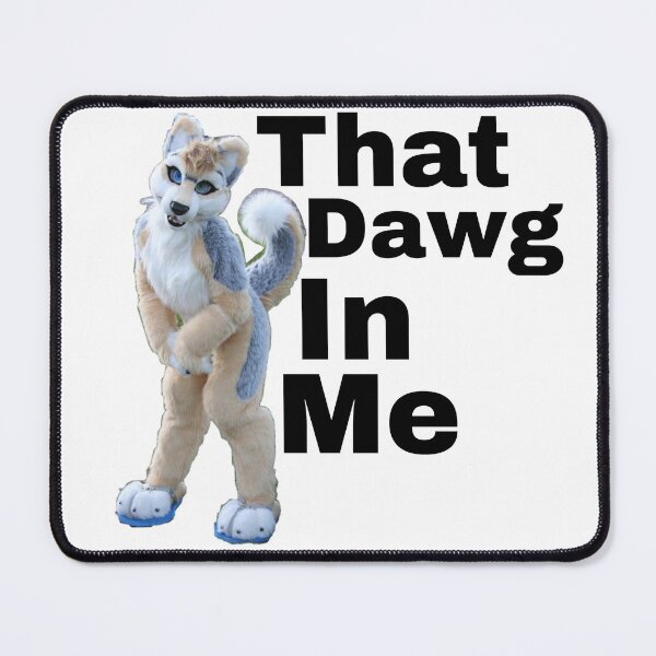 Item preview, That Dawg In Me designed and sold by PopBubbleShop.