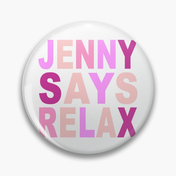 Item preview, Jenny Says Relax Pink designed and sold by Normbot2000.