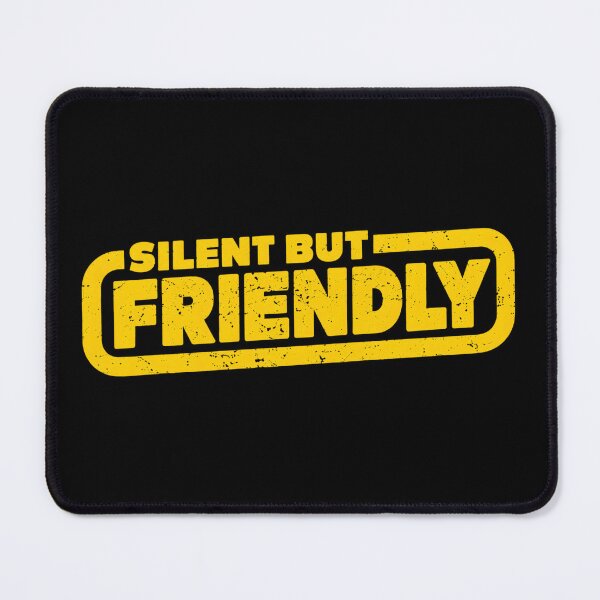 Item preview, Silent But Friendly designed and sold by Charisma Enigma.