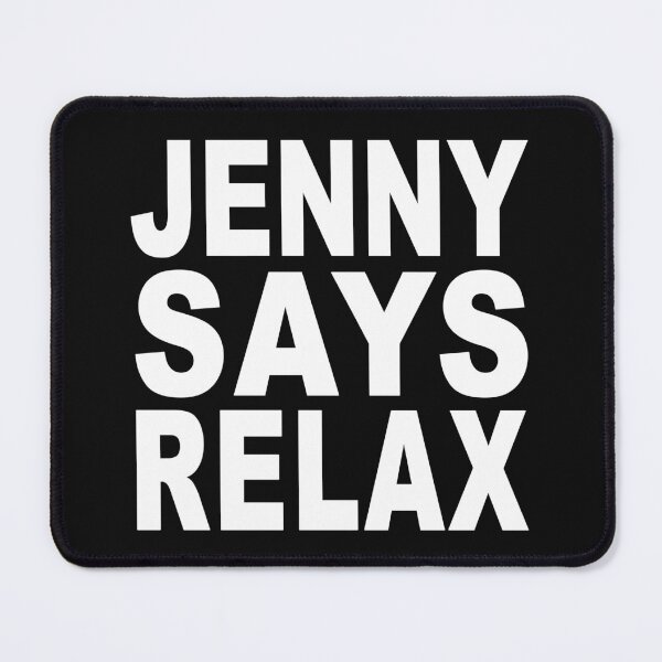 Item preview, Jenny Says Relax White designed and sold by Normbot2000.