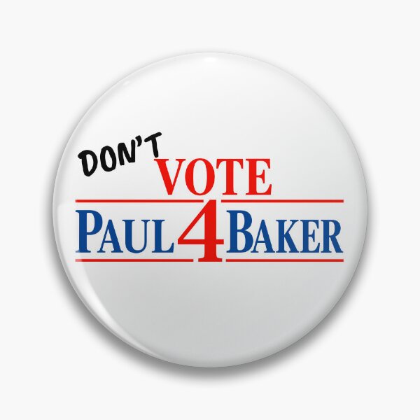 Item preview, Don't Vote Paul 4 Baker designed and sold by milomatchart.