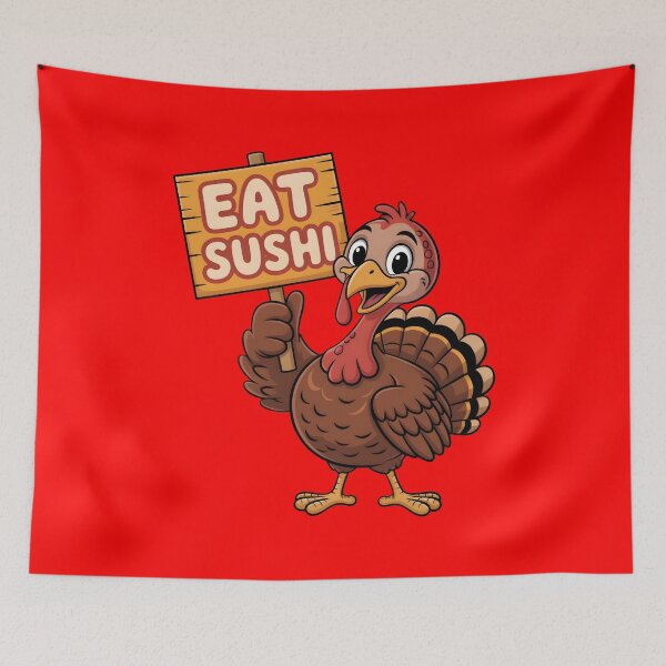 Item preview, Eat Sushi Not Turkey designed and sold by PlanetMarker.