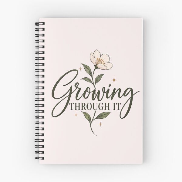 Item preview, Growing Through It – Inspirational Growth & Healing Flower Quote designed and sold by Sanika arts .