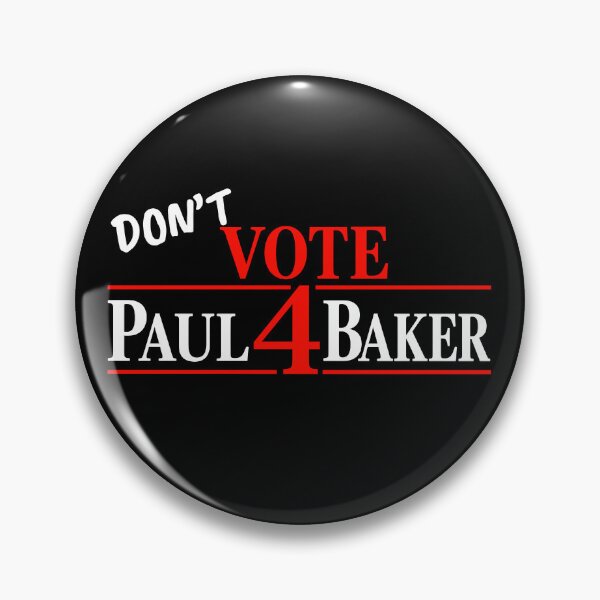 Item preview, Don't Vote Paul 4 Baker designed and sold by milomatchart.