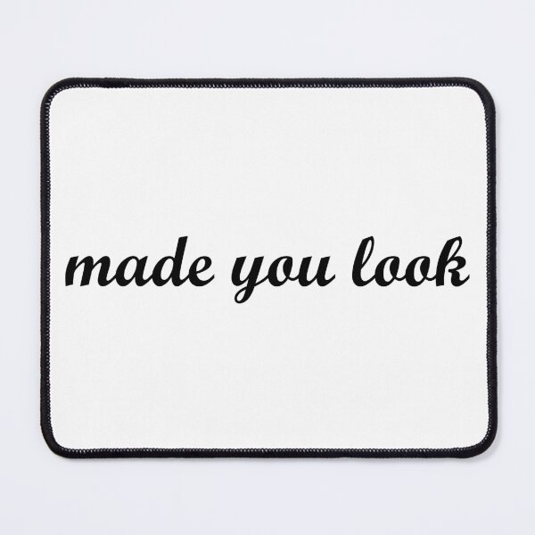 Item preview, Made You Look designed and sold by cdanziger.