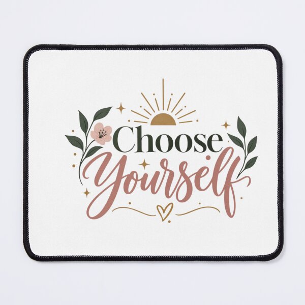 Item preview, Choose Yourself – Self Love & Personal Growth Inspirational Quote designed and sold by Sanika arts .