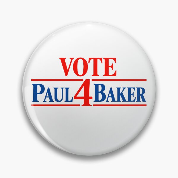 Item preview, Vote Paul 4 Baker designed and sold by milomatchart.