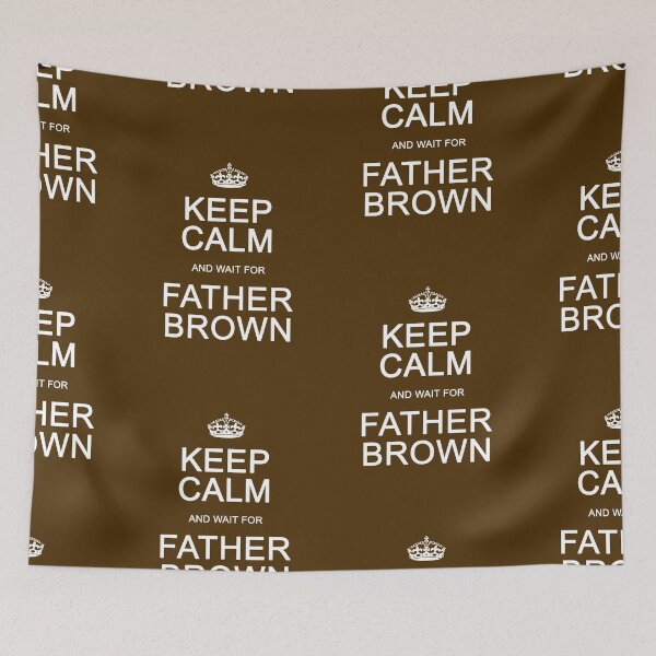 Item preview, Keep Calm and wait for Father Brown designed and sold by Normbot2000.