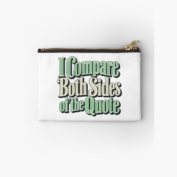 Item preview, I Compare Both Sides of the Quote Market Type designed and sold by Bikivuno.
