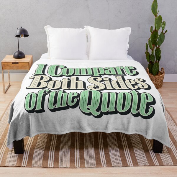 Item preview, I Compare Both Sides of the Quote Market Type designed and sold by Bikivuno.