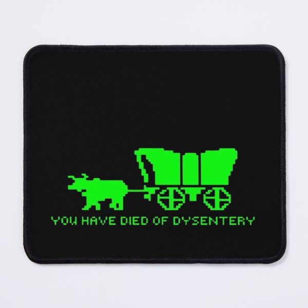 Item preview, You Have Died of Dysentery Oregon Trail Pixel designed and sold by SimplyJasper.