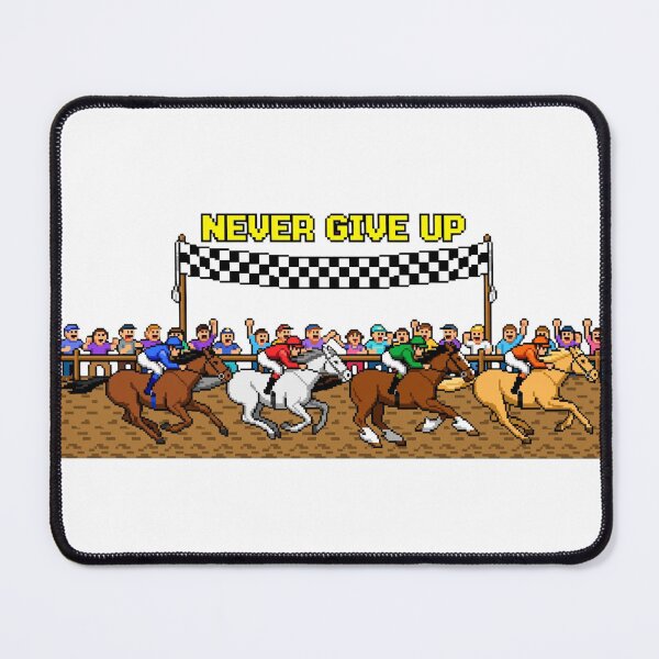 Item preview, Never Give Up - Pixel Horse Race Finish Line designed and sold by yassine elhaidi.