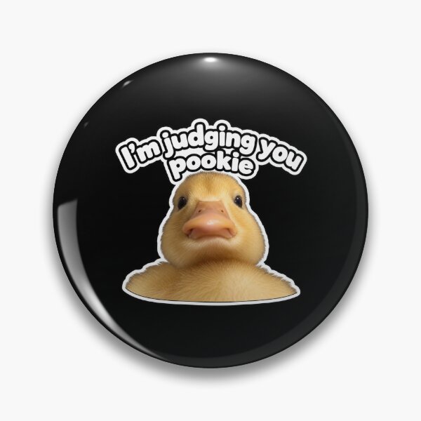 Item preview, I’m judging you pookie - duckling designed and sold by MileAMinBrain.