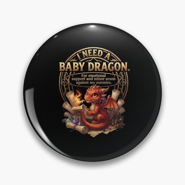 Item preview, I Need a Baby Dragon for Emotional Support Funny Fantasy Quote designed and sold by Ostericaimusa.