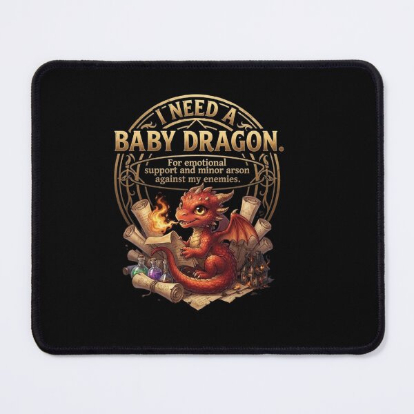 Item preview, I Need a Baby Dragon for Emotional Support Funny Fantasy Quote designed and sold by Ostericaimusa.