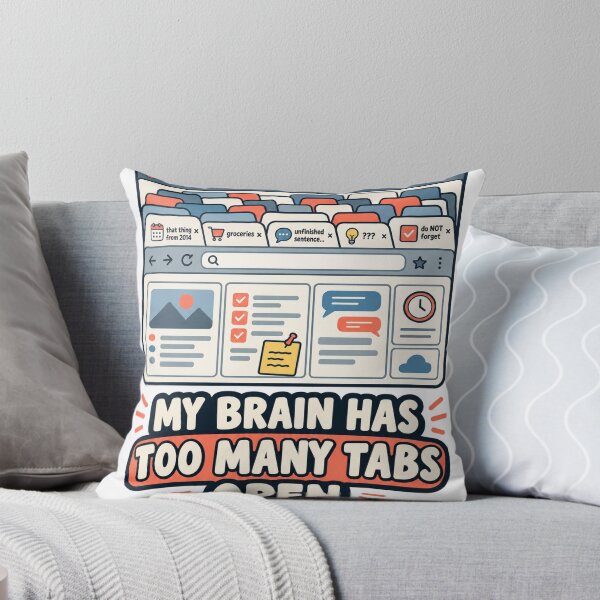 Item preview, My Brain Has Too Many Tabs Open Funny Relatable Gift designed and sold by ys96.