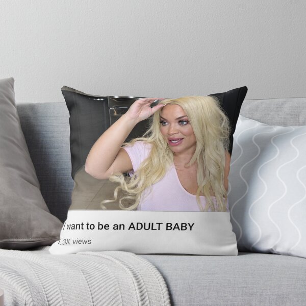 Item preview, Trisha Paytas | I want to be an ADULT BABY | YouTube designed and sold by Alyssa Kindick.