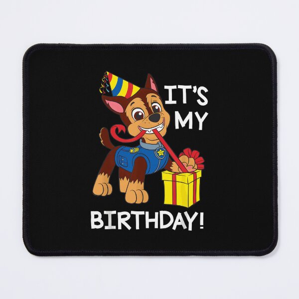 Item preview, Paw Patrol It S My Birthday Happy Birthday Chase designed and sold by AlanPitek.