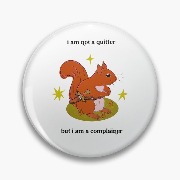 Item preview, I Am Not A Quitter But I Am A Complainer designed and sold by The-Mut3d-Ghost.