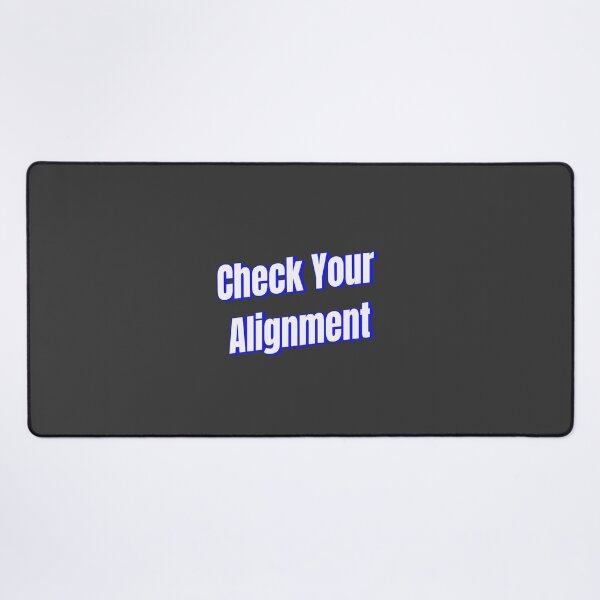 Item preview, Check Your Alignment designed and sold by Ifcitiesdesign.
