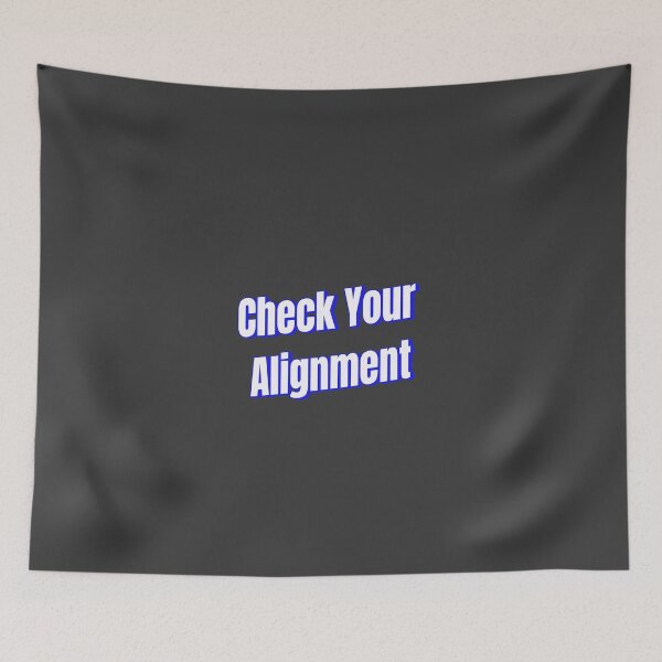 Item preview, Check Your Alignment designed and sold by Ifcitiesdesign.