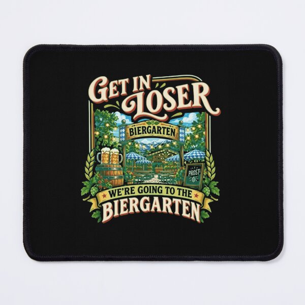 Item preview, Get In Loser Were Going To The Biergarten Oktoberfest designed and sold by haitrieuic96.