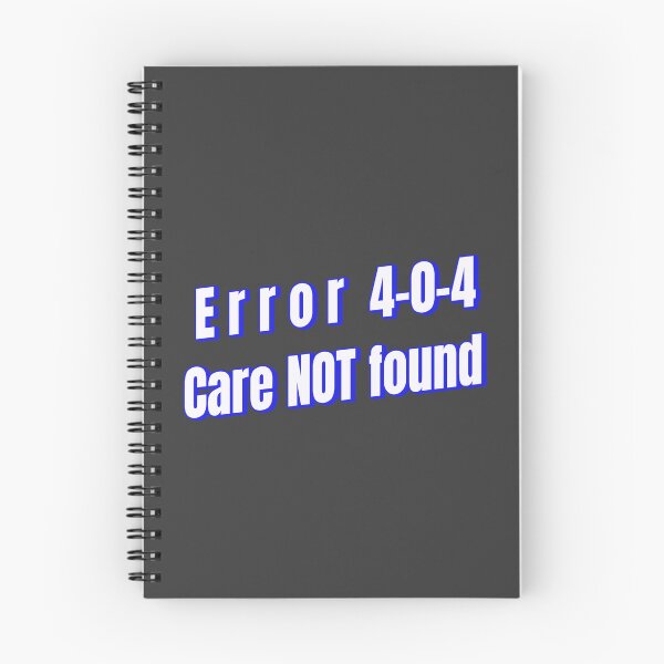 Item preview, Error 404: Care not found designed and sold by Ifcitiesdesign.