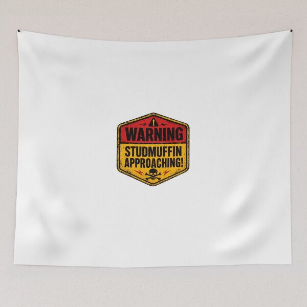 Item preview, Warning Studmuffin Approaching! Funny Men Confident Guy Humor designed and sold by HumansStuck12.