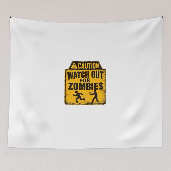 Item preview, Caution Watch Out For Zombies Horror Fan Undead Apocalypse designed and sold by HumansStuck12.