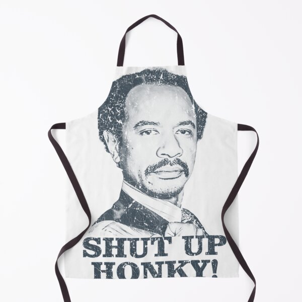 Item preview, Shut Up Honky - The Jeffersons designed and sold by ascot-whis.