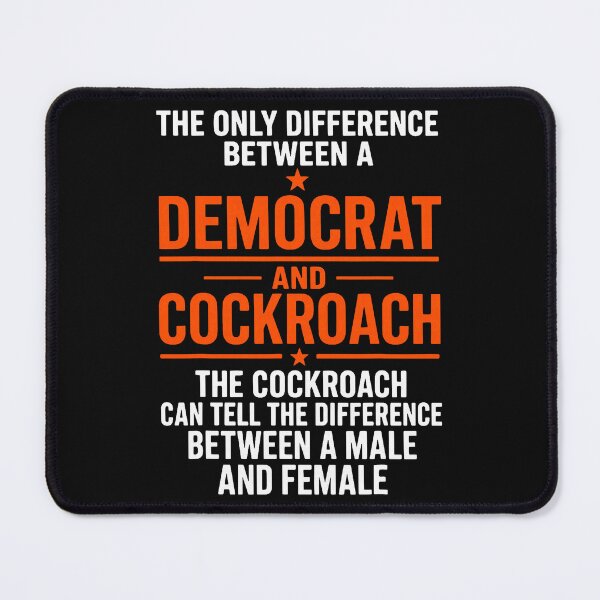 Item preview, Democrat vs Cockroach Funny Political Satire Quote designed and sold by khdmalakarak.