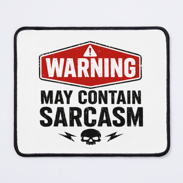 Item preview, Warning May Contain Sarcasm Sarcastic Humor Witty Personality designed and sold by HumansStuck12.